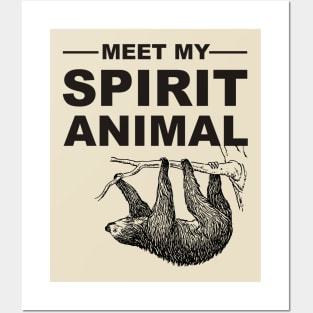 Meet my spirit animal - Sloth black Posters and Art